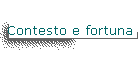 Contesto e fortuna
